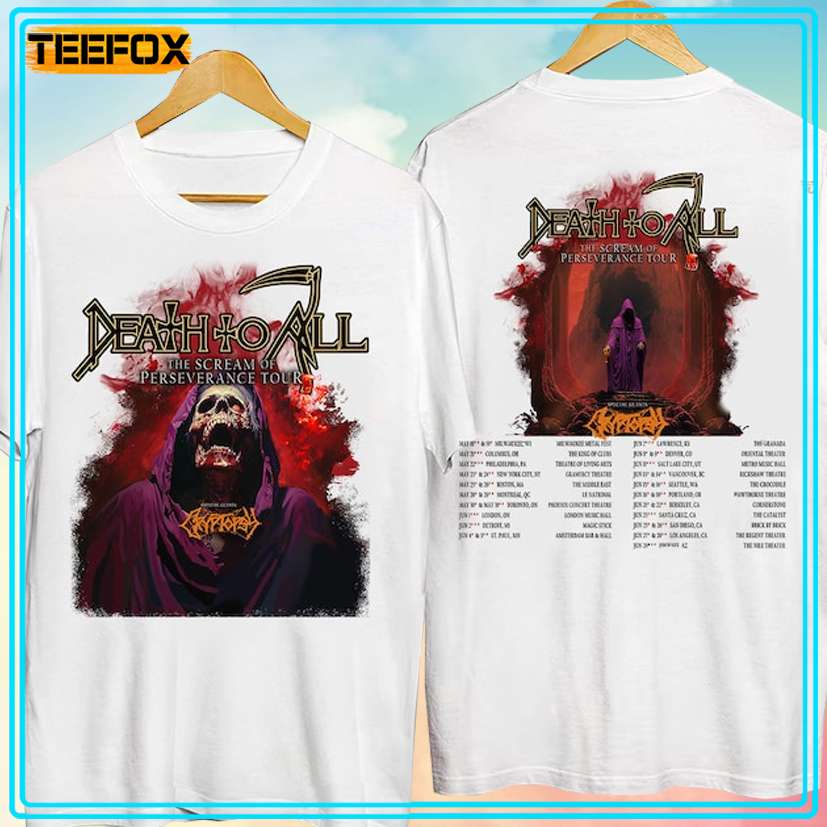 Death To All The Scream Of Perseverance Tour 2024 Unisex T-Shirt, hoodie, long sleeve, sweatshirt and tank top